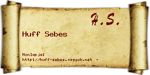 Huff Sebes névjegykártya